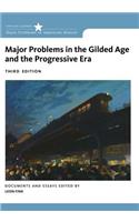 Major Problems in the Gilded Age and the Progressive Era