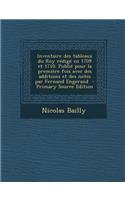Inventaire Des Tableaux Du Roy Redige En 1709 Et 1710. Publie Pour La Premiere Fois Avec Des Additions Et Des Notes Par Fernand Engerand