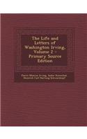 The Life and Letters of Washington Irving, Volume 2