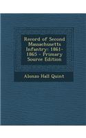 Record of Second Massachusetts Infantry: 1861-1865