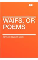 Waifs, or Poems