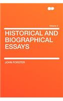 Historical and Biographical Essays Volume 2