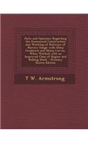 Facts and Opinions: Regarding the Economical Construction and Working of Railways of Narrow Gauge with Steep Gradients and Sharp Curves, When Worked with an Improved Class of Engine and Rolling Stock - Primary Source Edition