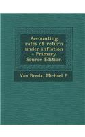Accounting Rates of Return Under Inflation - Primary Source Edition