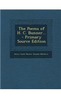 The Poems of H. C. Bunner... - Primary Source Edition: (English)