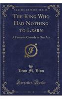 The King Who Had Nothing to Learn