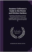 Amateur Cultivator's Guide to the Flower and Kitchen Gardens