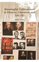 Meaningful Coincidences in History, Literature and Life (II)