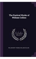 The Poetical Works of William Collins