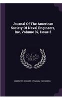 Journal of the American Society of Naval Engineers, Inc, Volume 32, Issue 3