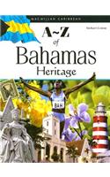 A-Z of Bahamas Heritage