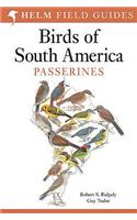 Field Guide to the Birds of South America: Passerines