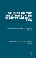 Studies on the Melitian Schism in Egypt (Ad 306-335)