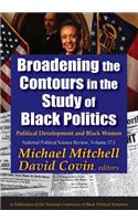 Broadening the Contours in the Study of Black Politics (Two Volume Set)