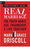 Real Marriage: The Truth about Sex, Friendship, & Life Together