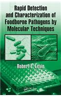 Rapid Detection and Characterization of Foodborne Pathogens by Molecular Techniques