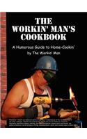 Workin' Man's Cookbook