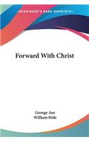 Forward With Christ