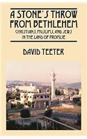 Stone's Throw From Bethlehem