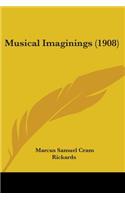 Musical Imaginings (1908)