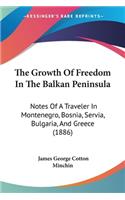 The Growth Of Freedom In The Balkan Peninsula