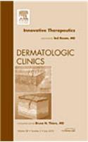 Innovative Therapeutics, an Issue of Dermatologic Clinics