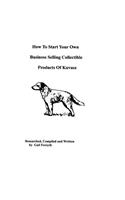 How To Start Your Own Business Selling Collectible Products Of Kuvasz