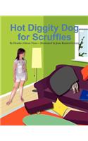 Hot Diggity Dog for Scruffles