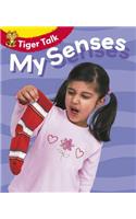 Tiger Talk: All About Me: My Senses