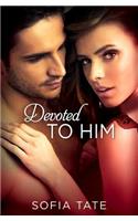 Devoted to Him