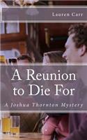 Reunion to Die For: A Joshua Thornton Mystery