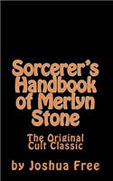 Sorcerer's Handbook of Merlyn Stone: The Original Cult Classic
