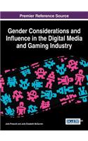 Gender Considerations and Influence in the Digital Media and Gaming Industry