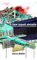 A Few Small Details