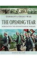 Germany in the Great War - The Opening Year