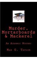 Murder, Mortarboards & Mackerel