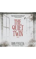 The Quiet Twin Lib/E