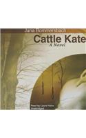 Cattle Kate Lib/E