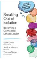 Breaking Out of Isolation