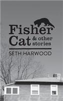 Fisher Cat and Other Stories