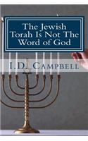 Jewish Torah Is Not The Word of God