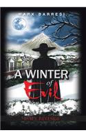 A Winter of Evil
