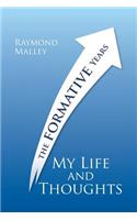 My Life and Thoughts: The Formative Years