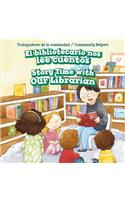 Bibliotecario Nos Lee Cuentos / Story Time with Our Librarian