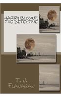Harry Blount, the Detective