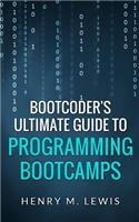 BootCoder's Ultimate Guide to Programming Bootcamps