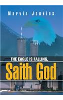 Eagle Is Falling, Saith God