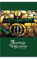 Marriage For All Seasons