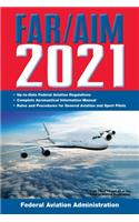 Far/Aim 2021: Up-To-Date FAA Regulations / Aeronautical Information Manual