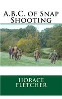 A.B.C. of Snap Shooting